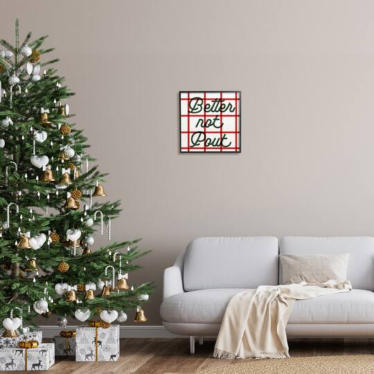 Stupell Industries Better Not Pout Plaid Phrase Framed Giclee Art